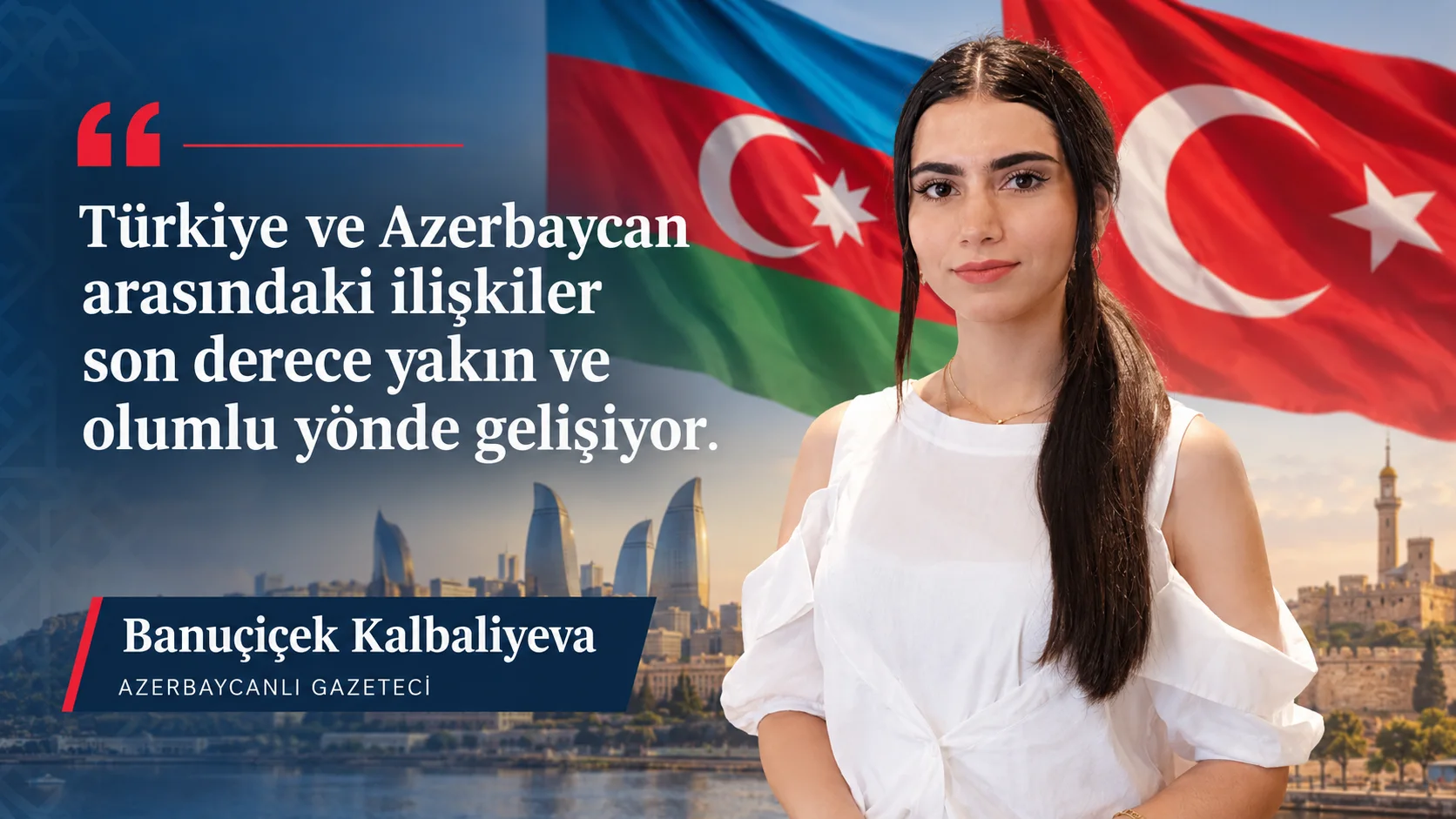 ALİYEV’İN AÇIKLAMALARI TÜRKİYE’YE KARŞI DEĞİL