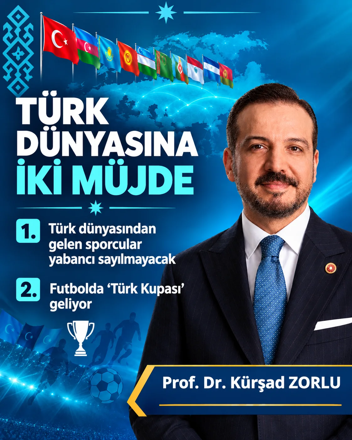 ZORLU'dan Türk Dünyası Futboluna İki Müjde
